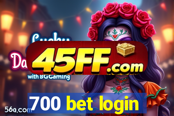 700 bet login